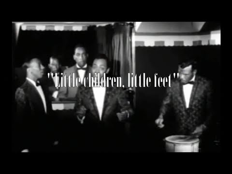 Joe boatner's ink spots - little children, little feet
