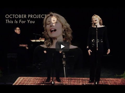 October Project - This Is For You - Live Video