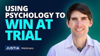 Beyond a Shadow of a Doubt: Harnessing Psychology to Win at Trial | Michael DeBlis | Justia Webinars
