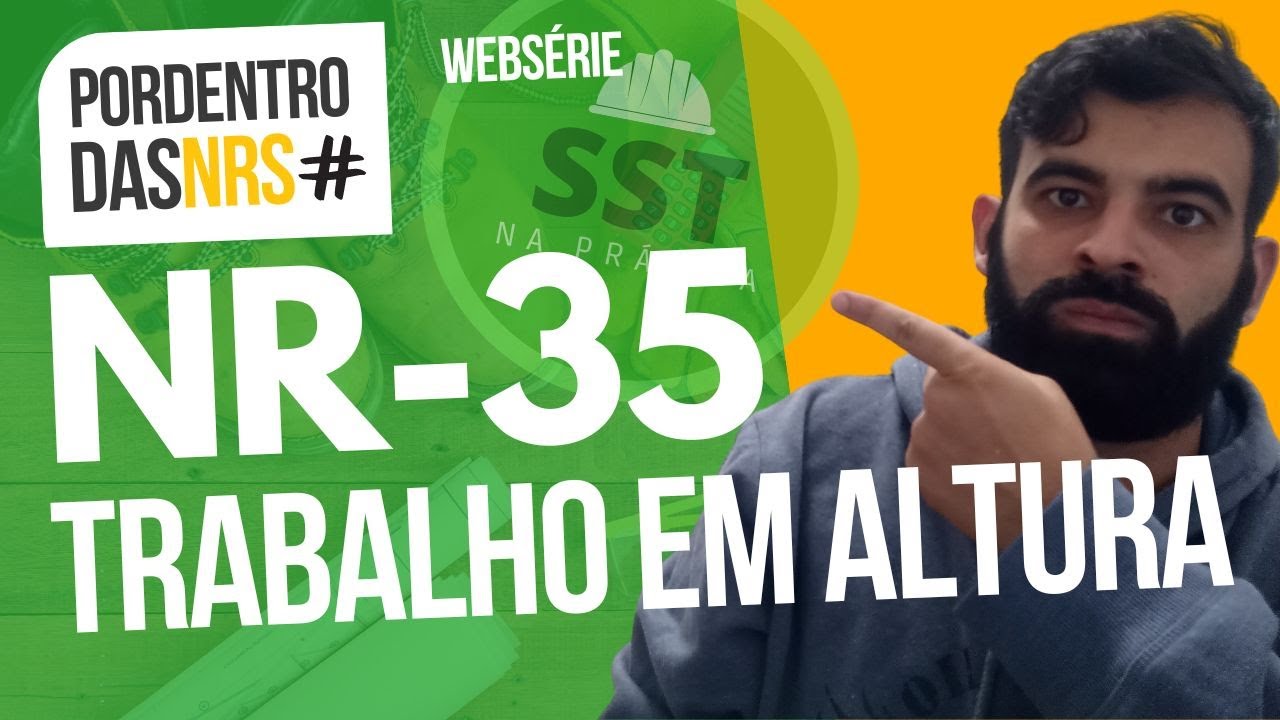 NR 35 Segurança do trabalho | Norma Regulamentadora 35 ATUALIZADA! #SST #SegurançadoTrabalho #nr35