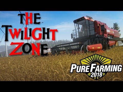 Pure Farming 2018 Gameplay #24 - Welcome to the Twilight Zone - Free Farming PC Sandbox Gameplay