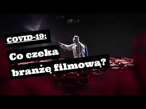 Koronawirus: Co dalej z branżą filmową?