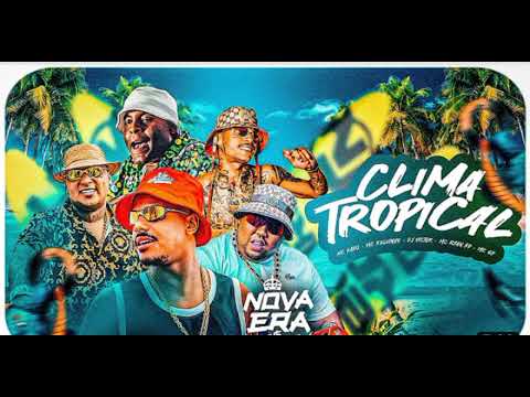 CLIMA TROPICAL - Mc kadu , Ryan Sp , kelvinho , Gp ( DJ VICTOR ) 2023