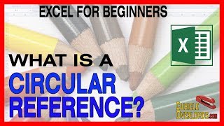 What is a circular reference in Excel?
