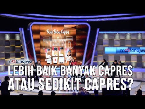 Mata Najwa Part 2 - Pasar Bebas Capres: Lebih Baik Banyak Capres atau Sedikit Capres?