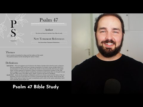 Psalm 47 Summary: 5 Minute Bible Study
