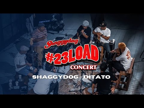 #23LOADCONCERT | SHAGGYDOG - DITATO [LIVE ACOUSTIC]