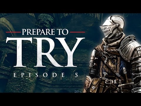 Dark Souls: Prepare to Try - Episode 5, The Depths & Gaping Dragon!