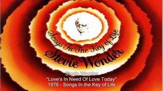 Stevie Wonder  ~ Love&#39;s In Need Of Love Today