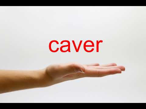How to Pronounce caver - American English