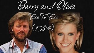 Barry Gibb &amp; Olivia Newton John ~ Face To Face (1984)