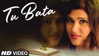 Shashaa Tirupati: Tu Bata Latest Hindi Video Song 2018 | Shayadshah Shahebdin