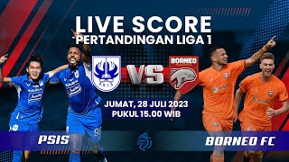 LIVE SCORE: Pertandingan Liga 1 antara PSIS (0) vs BORNEO FC (0)