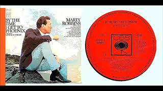 Marty Robbins - By The Time I Get To Phoenix &#39;Vinyl&#39;