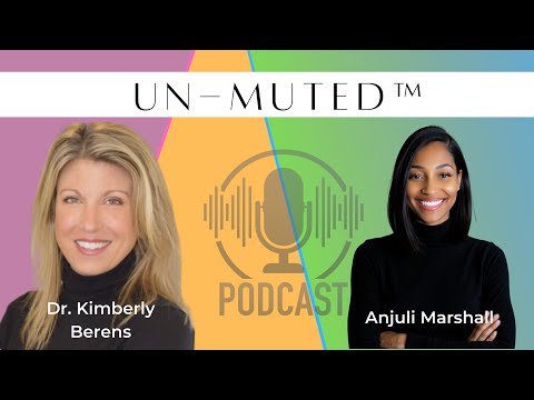 Episode #27: The Un-Muted™ Podcast | Dr. Kimberly Berens on Fit Learning