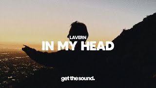 Download lagu Lavern - In My Head mp3