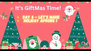 12 Days of Giftmas Series It's Day 4 - Let's embroider a Holiday Apron! Great Holiday Gift Idea!!!