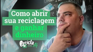 Como abrir uma empresa de reciclagem?