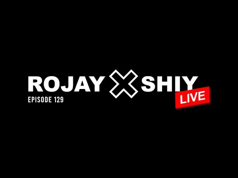 ROJAY X SHIY - LIVE [Ep.129]