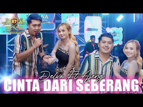 DELVA IRAWAN FT AJENG FEBRIA - CINTA DARI SEBERANG | CENDANA 87 (Official Music Video)