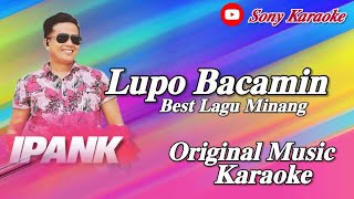 Download lagu LUPO BACAMIN VOC IPANK POP MINANG KARAOKE || @sonykaraokeofficial mp3