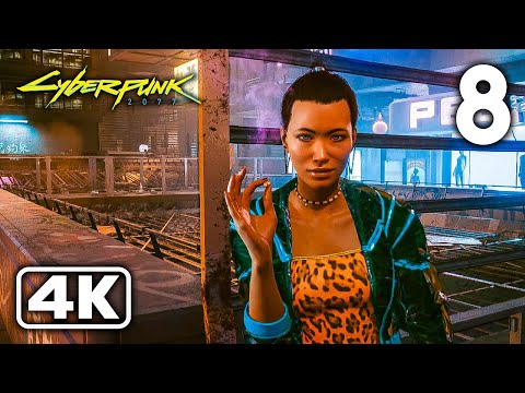 Cyberpunk 2077 Gameplay Walkthrough Part 8 (4K 60FPS) - No Commentary