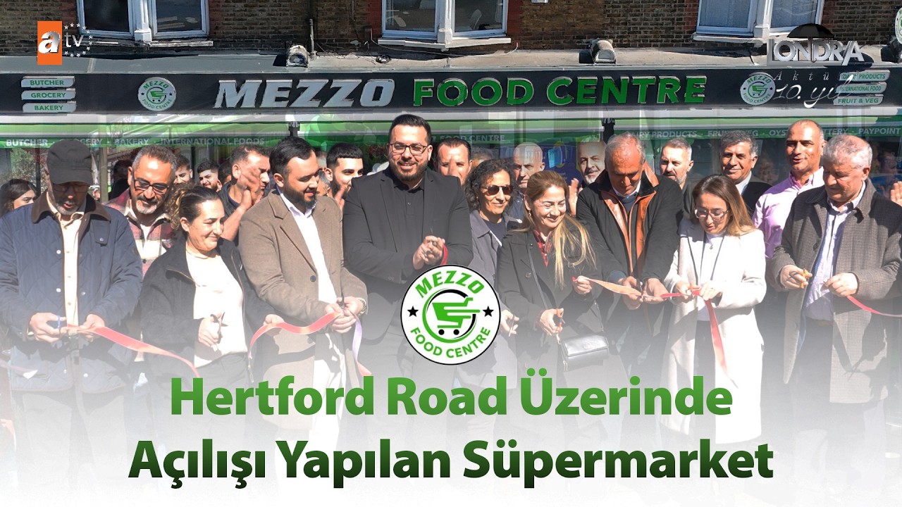Enfield’de yeni süpermarket açılışı… / Londra Aktüel 341. Bölüm