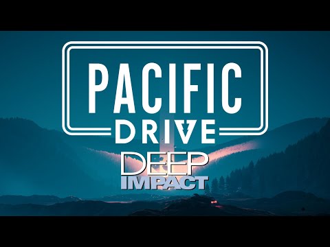 Pacific Drive - Deep Impact