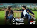 Sayonee Title Track Khan Saab New Punjabi Song 2025 Singga Sayonee KableOne Original