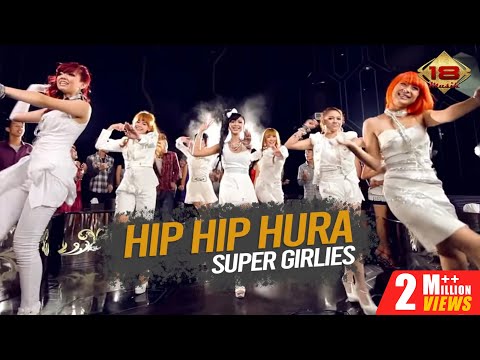 Super Girlies - Hip Hip Hura (Official Music Video)