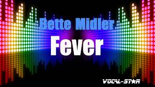 Bette Midler - Fever | With Lyrics HD Vocal-Star Karaoke 4K