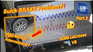 (Pt 2) Buick BRAKE Problem?! C0040- ABS Sensor Circuit FAULT ('08 LaCrosse V8)