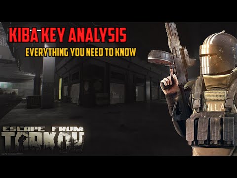 Kiba Key Guide and Overview-Tarkov Buyers Guide+Key Information
