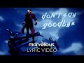 Alok & Ilkay Sencan feat. Tove Lo – Don’t Say Goodbye (Lyric Video)