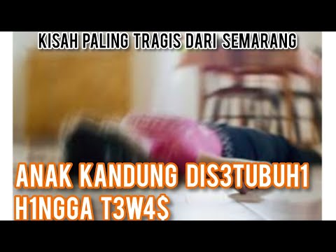 B3J4T!!! Seorang Bapak C4BUL1 Anak Kandung Hingga TEW4$ || SEMARANG
