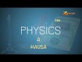 Kimiyya A Hausa Physics Episode 4