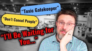 I received THREATS for attending a Game Convention