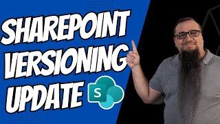 SharePoint Versioning FIXED Finally!