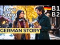 Learn German With A Love Story B1 B2 Level With English Translation