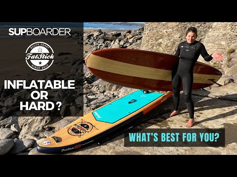 Inflatable or hard SUP... what's best for you?