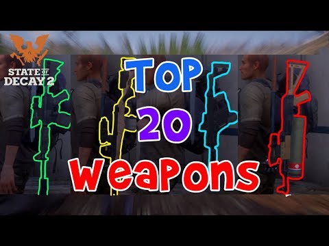20 Best + Unique Weapons Showcase || State of Decay 2