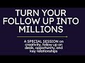 Turn Your Follow Up into Millions with Coach Burt, Al Stasek & Jay Kinder