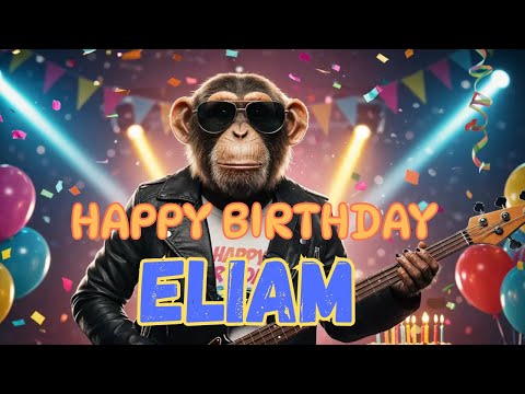 ELIAM Happy Birthday Song - Happy Birthday to Eliam