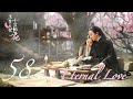 Eternal Love EP58 Yang Mi Mark Chao CROTON MEDIA English Official