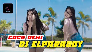 Download lagu CACA DEWI DJ ELPARAGOY TERBARU 2022 #tiktok mp3