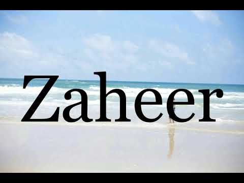 How To Pronounce Zaheer🌈🌈🌈🌈🌈🌈Pronunciation Of Zaheer