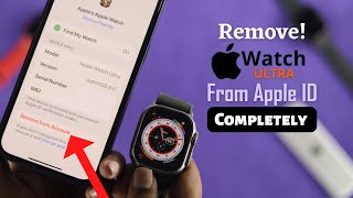 Apple Watch Ultra: How to Remove Properly From iCloud!