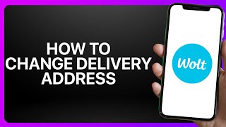 How To Change Delivery Address In Wolt App ! Tutorial