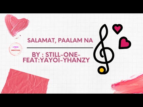 Salamat, Paalam na! (Lyric Video) by : Yayoi, Yhanzy ft. Still One