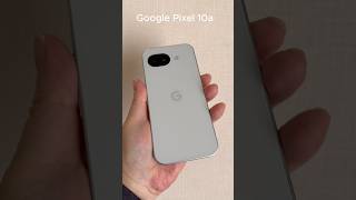GoogleのAndroid スマートフォン「Google Pixel 10a」をチェック